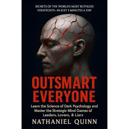 Outsmart Everyone by Nathaniel Quinn