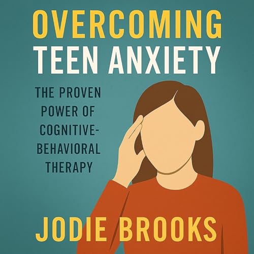 Overcoming Teen Anxiety