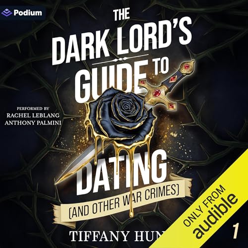 The Dark Lord's Guide to Dating (and Other War Crimes)