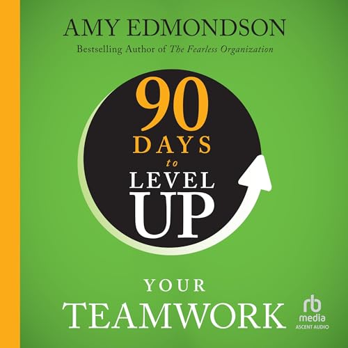 90 Days to Level Up Your Teamwork