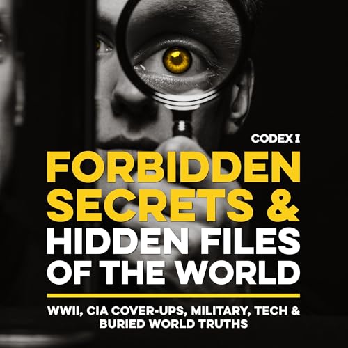 Forbidden Secrets & Hidden Files of the World, Codex 1