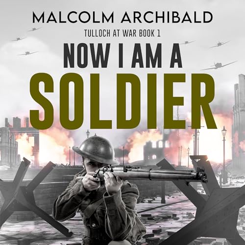 Now I Am a Soldier
