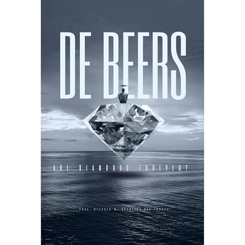 De Beers by Prof. Stephen W. Bradeley BSc (Hons)