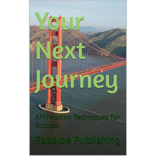 Your Next Journey by Papaloe Publishing