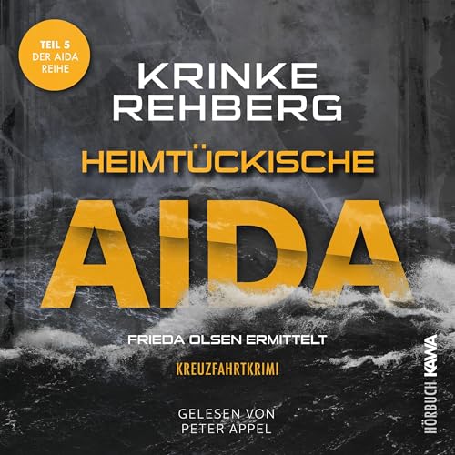 Heimtükische AIDA. Kreuzfahrtkrimi