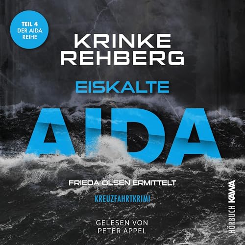 Eiskalte AIDA. Kreuzfahrtkrimi by Krinke Rehberg