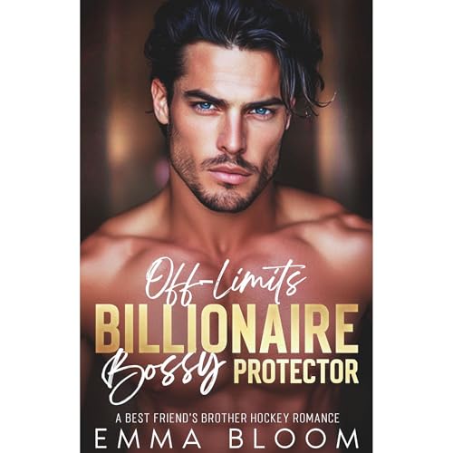 Off-Limits Billionaire Bossy Protector