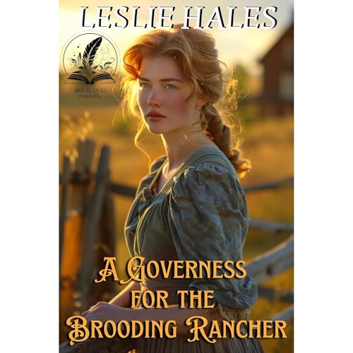 A Governess for the Brooding Rancher