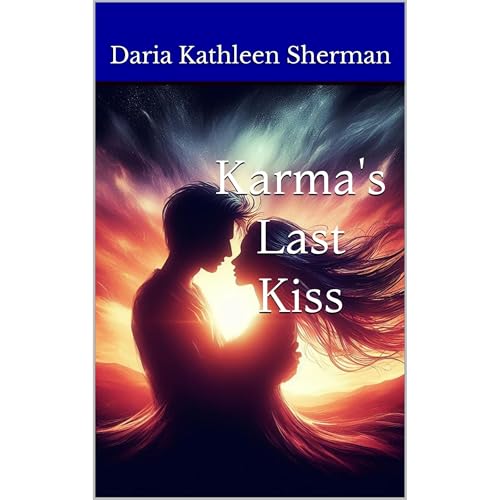 Karma's Last Kiss