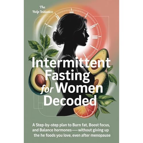 Intermittent Fasting for Women Decoded