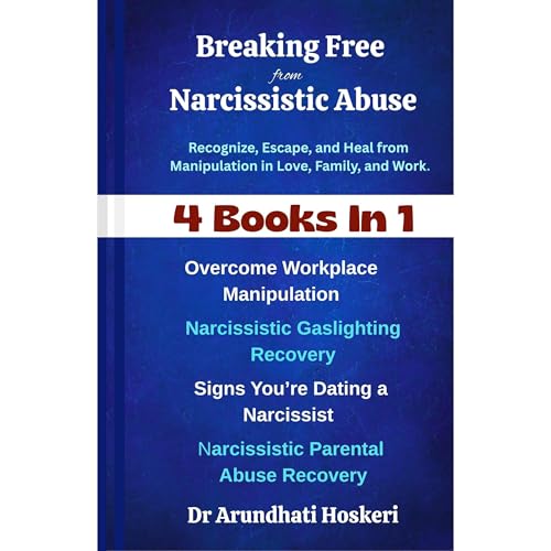 Breaking Free from Narcissistic Abuse-4 Books in 1