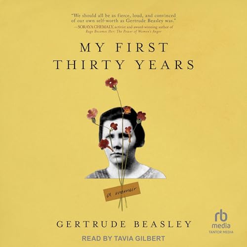 My First Thirty Years by Gertrude Beasley