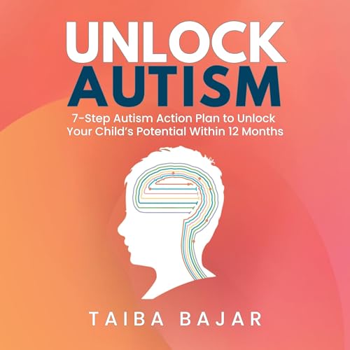 Unlock Autism by Taiba Bajar