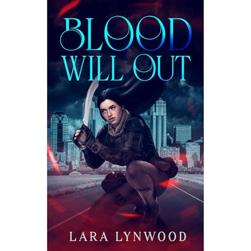 Blood Will Out by Lara Lynwood