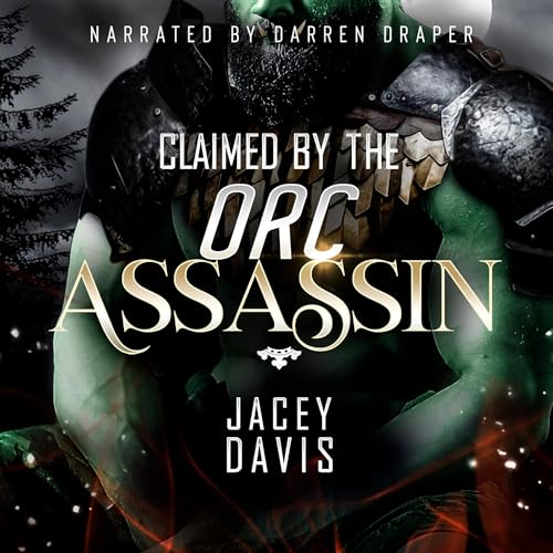 Claimed by the Orc Assassin