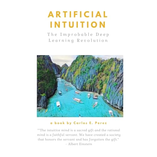 Artificial Intuition by Carlos Perez