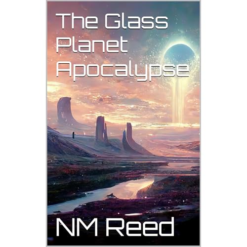 The Glass Planet Apocalypse