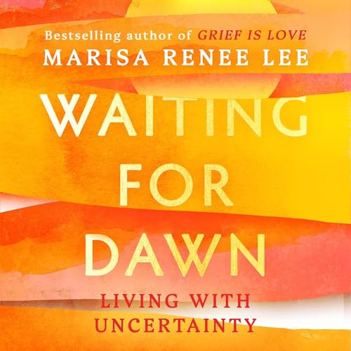 Waiting for Dawn by Marisa Renee Lee