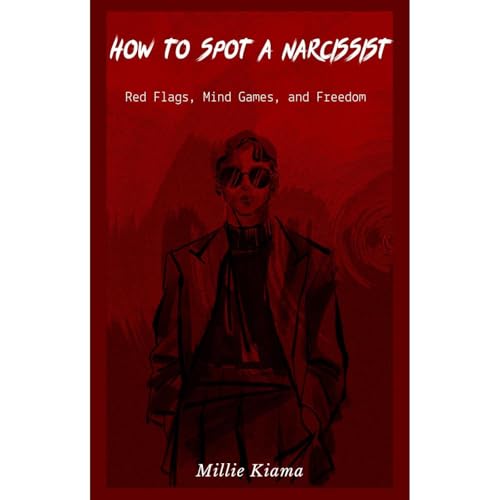 HOW TO SPOT A NARCISSIST