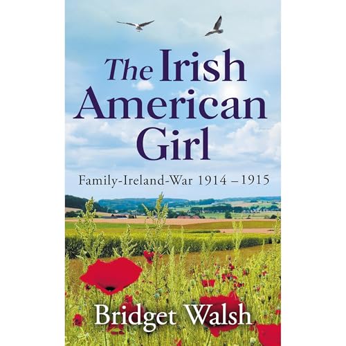 The Irish American Girl by Bridget Walsh