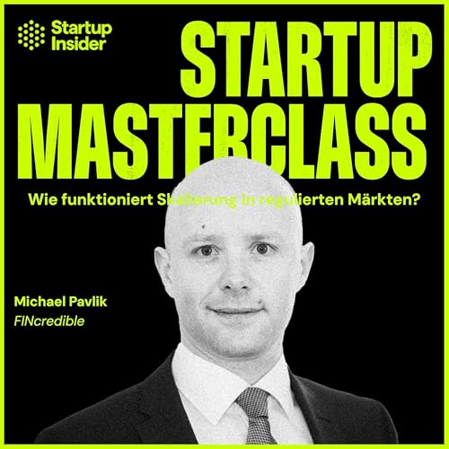 "Ohne Partner kein Ökosystem": Strategische Skalierung im FinTech– Michael Pavlik (FINcredible) by Unknown