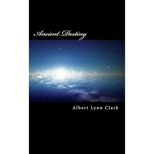 Ancient Destiny - SHIP by Albert Clark