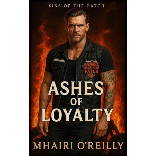 Ashes of Loyalty (Sins of the Patch)