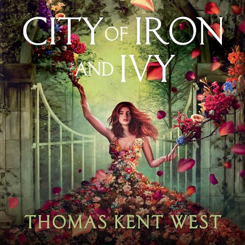 City of Iron and Ivy