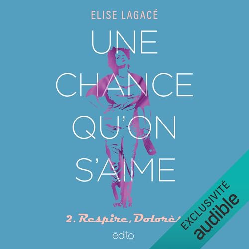 Respire, Dolorès by Elise Lagacé