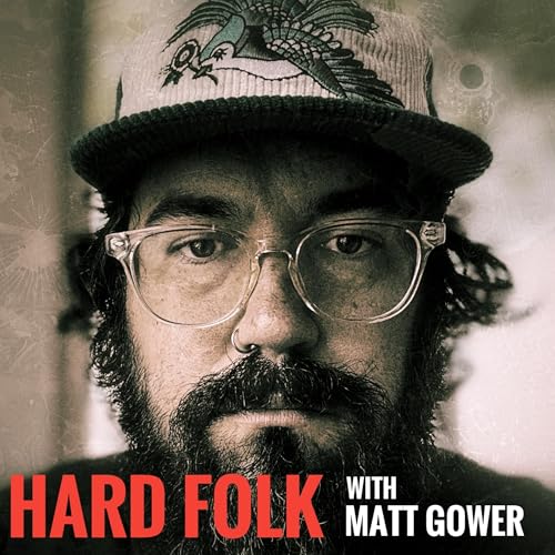 Hard Folk with Matt Gower by Matt Gower
