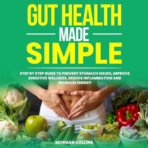 Gut Health Made Simple