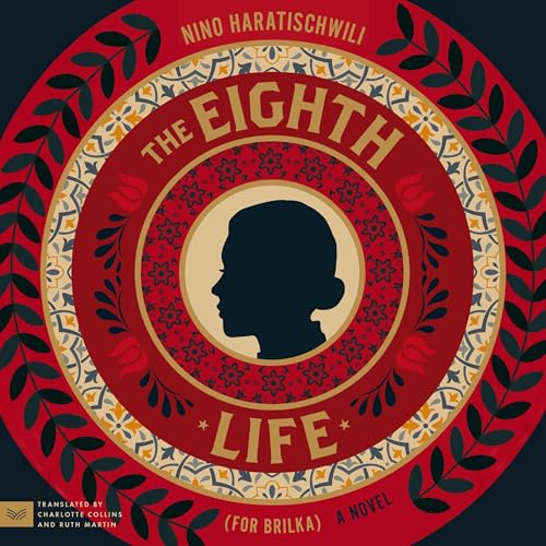 The Eighth Life (for Brilka)