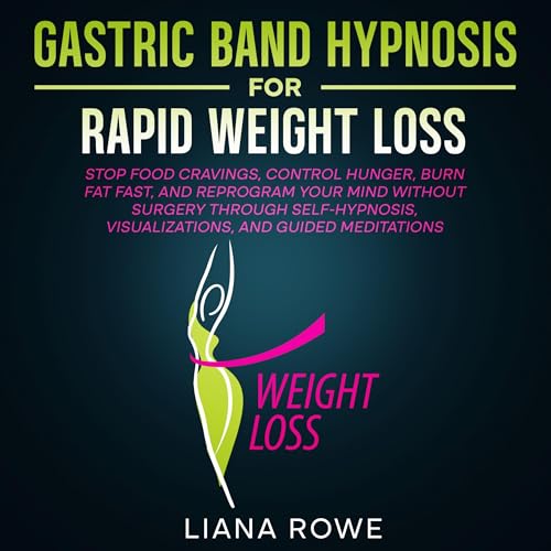 Gastric Band Hypnosis for Rapid Weight Loss