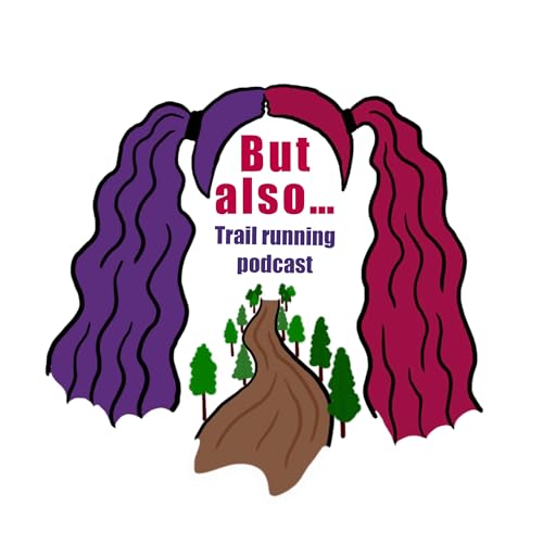 But also… Trail running podcast by scilly23