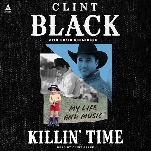 Killin’ Time by Clint Black