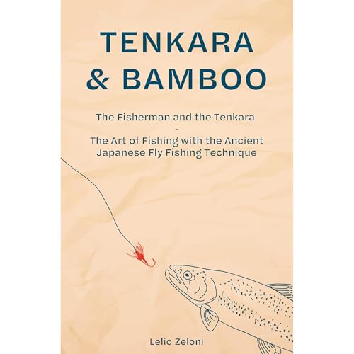 Tenkara & Bamboo by Lelio Zeloni