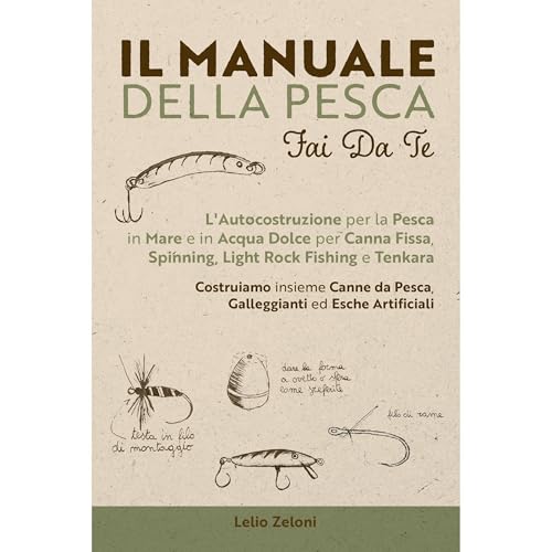 Il Manuale della Pesca Fai Da Te