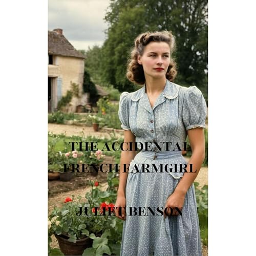 The Accidental French Farmgirl