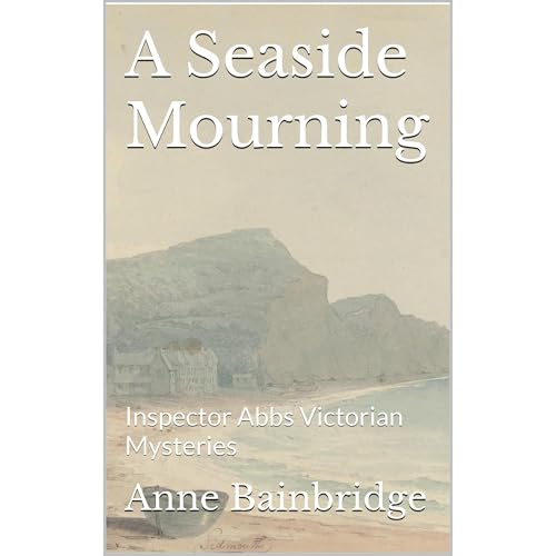 A Seaside Mourning by Anne Bainbridge