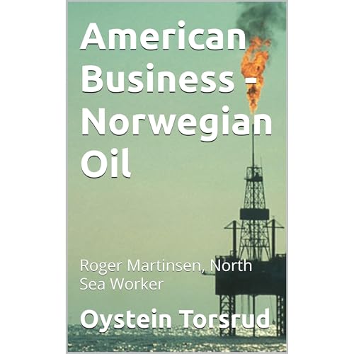 American Business - Norwegian Oil by Oystein Torsrud