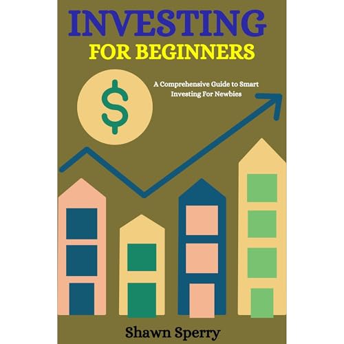 Investing For Beginners by Shawn Sperry