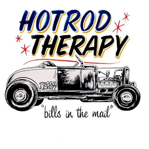 Hotrod Therapy by Tough Enuff