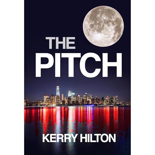 The Pitch by Kerry Hilton