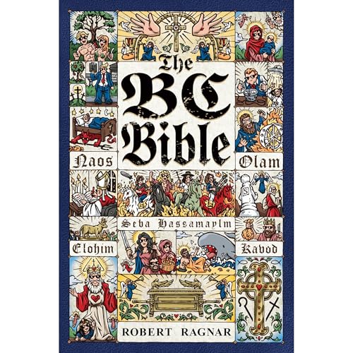 The BC Bible by Robert Ragnar