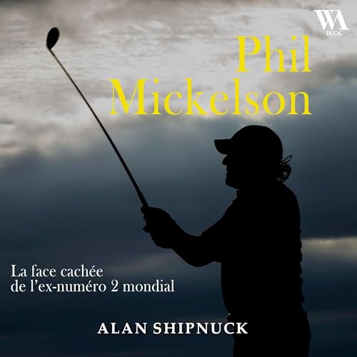 Phil Mickelson : La face cachée de l'ex-numéro 2 mondial
