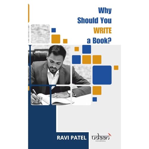 Why should you write a book? by Ravi Patel