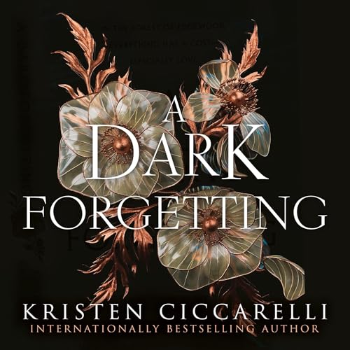 A Dark Forgetting by Kristen Ciccarelli
