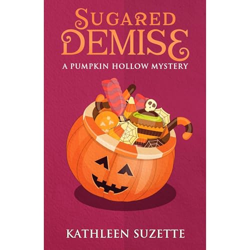 Sugared Demise by Kathleen Suzette