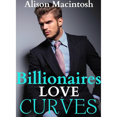 Billionaires Love Curves (Two BBW Billionaire Erotic Romance Love Stories)