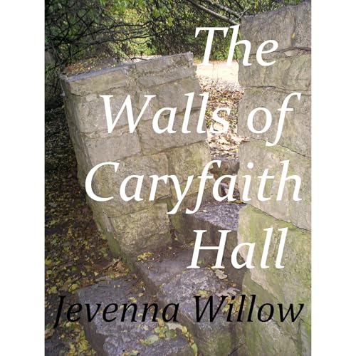 The Walls of Caryfaith Hall